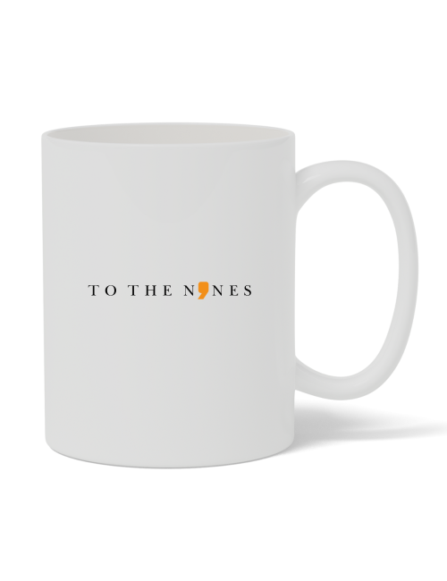 To The Nines Mug